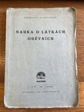 kniha Nauka o látkách oděvních ... Učební text pro odborné školy dámského i pánského krejčovství a pro základní odborné školy oděvní vůbec, Státní nakladatelství-oddělení odborných škol 1948