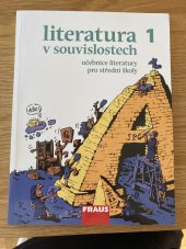 kniha Literatura v souvislostech 1 učebnice literatury pro střední školy, Fraus 2013