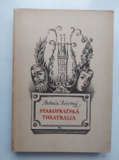 kniha Staropražská theatralia Materialie k dějinám pražského divadelnictví, Čs. divadelní a literární jednat. 1955