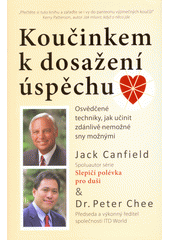 kniha Koučinkem k dosažení úspěchu osvědčené techniky, jak učinit zdánlivě nemožné sny možnými, Dobrovský 2017