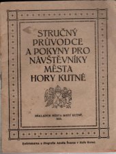 kniha Stručný průvodce a pokyny pro návštěvníky města Hory Kutné, nákladem města 1923