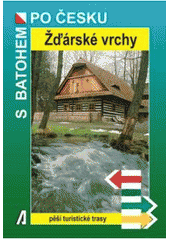kniha Žďárské vrchy [pěší turistické trasy], Akcent 2008
