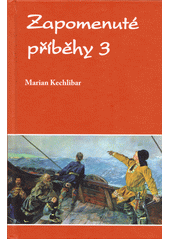 kniha Zapomenuté příběhy 3., Klika 2021