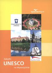 kniha Zabytki UNESCO na Wysoczyźnie, Krajský úřad kraje Vysočina 2006