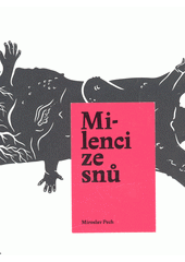 kniha S Meluzínou sůl lízat / Milenci ze snů, Milk & Honey 2020