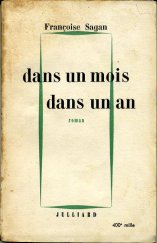 kniha Dans un mois dans un an [Francouzská verze knihy "Za měsíc, za rok"], Julliard 1958