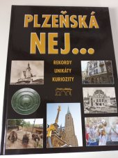 kniha Plzeňská něj... Rekordy, unikáty, kuriozity, Starý most 2013