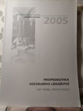 kniha Propedeutika sociálního lékařství, Univerzita Palackého, Lékařská fakulta 1998