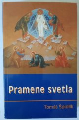 kniha Pramene svetla Príručka kresťanskej dokonalosti, Spolok sv. Vojtecha s vydavateľstvom Otcov baziliánov Blahovistnik 2000