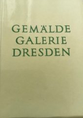 kniha Gemälde Galerie Dresden, VEB Verlag der Kunst Dresden 1956