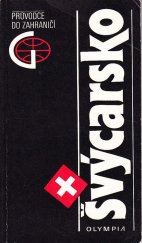 kniha Švýcarsko Lichtenštejnsko : průvodce do zahraničí, Olympia 1991