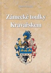 kniha Zámecké toulky Kravařskem, Moravské Kravařsko 2014