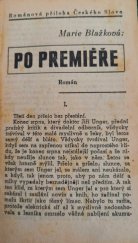 kniha Po premiéře  Románová příloha Českého Slova, České slovo 1936