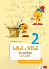 kniha Lili a Vili 2 va světě psaní tvořivá písanka pro 2. ročník, Klett 2014