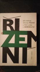 kniha Jak zvyšovat účinnost řízení a řídící práce v zemědělství, SZN 1973