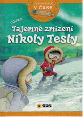 kniha Cestovatelé v čase Tajemné zmizení Nikoly Tesly, Sun 2020