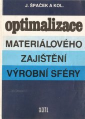 kniha Optimalizace materiálového zajištění výrobní sféry, SNTL 1988