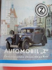 kniha Automobil "Z" Českolovenská Zbrojovka a. s. Brno, 735. ZO Svazarmu při pedagogické fakultě Univerzity J.E. Purkyně 1988