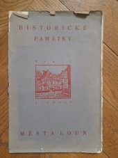 kniha Historické památky města Loun a peněžní ústavy lounské, Odbor Klubu čsl. turistů 1930