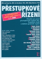 kniha Přestupkové řízení příručka pro praxi přestupkových orgánů obcí, krajských úřadů a dalších správních orgánů, 8. přepracované vydání podle stavu k 1.1.2004, Linde 2004