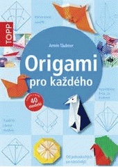 kniha Origami pro každého, Bookmedia 2015