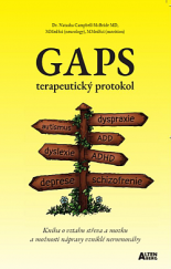 kniha GAPS terapeutický protokol - kniha o vztahu střeva a mozku a možnosti nápravy vzniklé nerovnováhy, Altenberg 2019