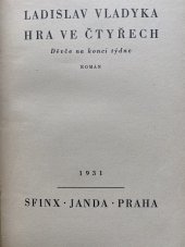 kniha Hra ve čtyřech děvče na konci týdne : román, Sfinx, Bohumil Janda 1931