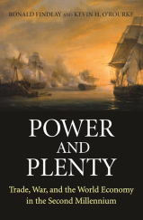 kniha Power and Plenty Trade, War, and the World Economy in the Second Millennium, Princeton University Press 2007