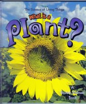 kniha What is a Plant?, Crabtree Publishing Company 2000