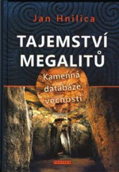 kniha Tajemství megalitů Kamenná databáze věčnosti, Fontána 2015