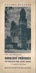 kniha Československo obrazový průvodce po tratích čsl. stát. drah, Ministerstvo železnic 1933