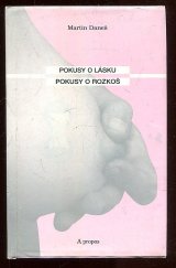 kniha Pokusy o lásku Pokusy o rozkoš, A propos 1999