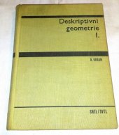 kniha Deskriptivní geometrie 1. [díl] Vysokošk. učebnice., SNTL 1965