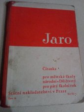 kniha Jaro Díl IV pro pátý školní rok čítanka pro městské školy národní., Státní nakladatelství 1934