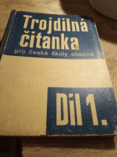 kniha Trojdílná čítanka pro české školy obecné. Díl 1. pro 2. a 3. postupný ročník, Státní nakladatelství 1936