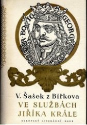 kniha Ve službách Jiříka krále deníky panoše Jaroslava a Václava Šaška z Bířkova, Evropský literární klub 1940