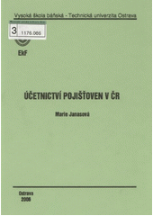 kniha Účetnictví pojišťoven v ČR, Vysoká škola báňská - Technická univerzita Ostrava 2006