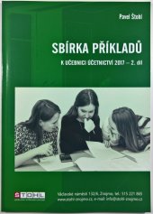 kniha Sbírka příkladů k učebnici účetnictví 2017 - 2. díl, Pavel Štohl 2017