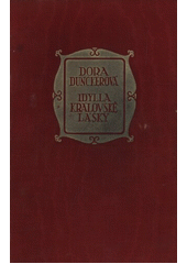 kniha Idylla královské lásky historický román, Jos. R. Vilímek 1926
