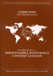 kniha Aerodynamika, konstrukce a systémy letounů studijní modul 11, Akademické nakladatelství CERM 2005