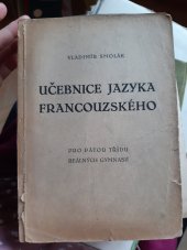 kniha Učebnice jazyka francouzského pro pátou třídu reálných gymnasií, Česká grafická Unie 1934