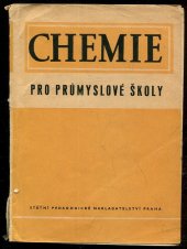 kniha Chemie učební text pro prům. školy se čtyrletým studiem, SPN 1957