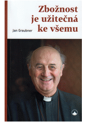 kniha Zbožnost je užitečná ke všemu, Karmelitánské nakladatelství 2021