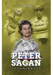 kniha Peter Sagan: tourminátor, Albatros 2017