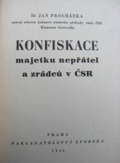 kniha Konfiskace majetku nepřátel a zrádců v ČSR, Svoboda 1946