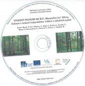 kniha Výukový polygon na ŠLP „Masarykův les“ Křtiny Dubové a bukové hospodářství nižších a středních poloh, Mendelova univerzita v Brně 2014