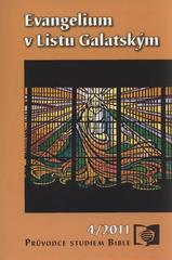 kniha Evangelium v Listu Galatským, Advent-Orion pro Církev adventistů sedmého dne 2011