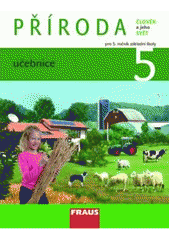 kniha Příroda člověk a jeho svět : pro 5. ročník základní školy, Fraus 2011