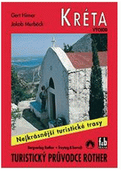 kniha Kréta - východ 50 vybraných turistických tras po pobřeží a v horách východní části ostrova, Freytag & Berndt 2005