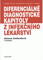 kniha Diferenciálně diagnostické kapitoly z infekčního lékařství, Karolinum  2012